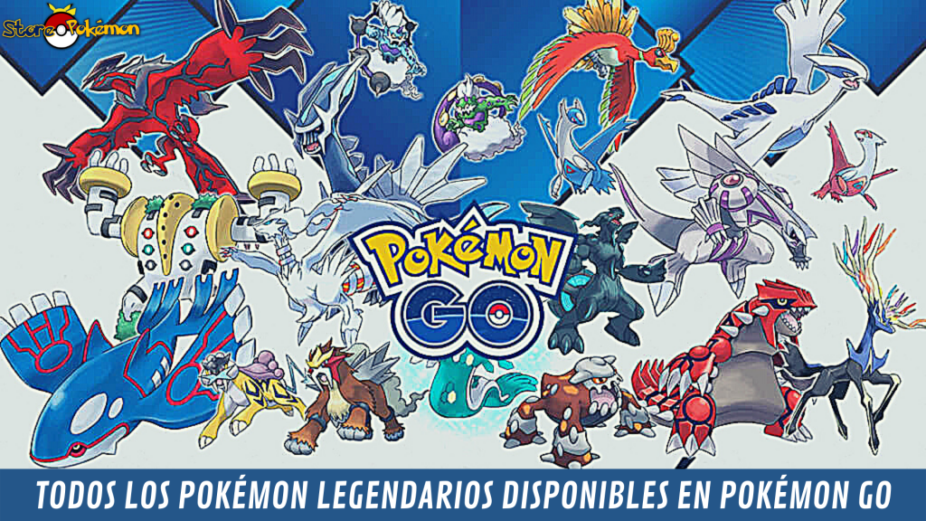 Pokémon GO: TODOS los Pokémon Legendarios y cómo capturarlos